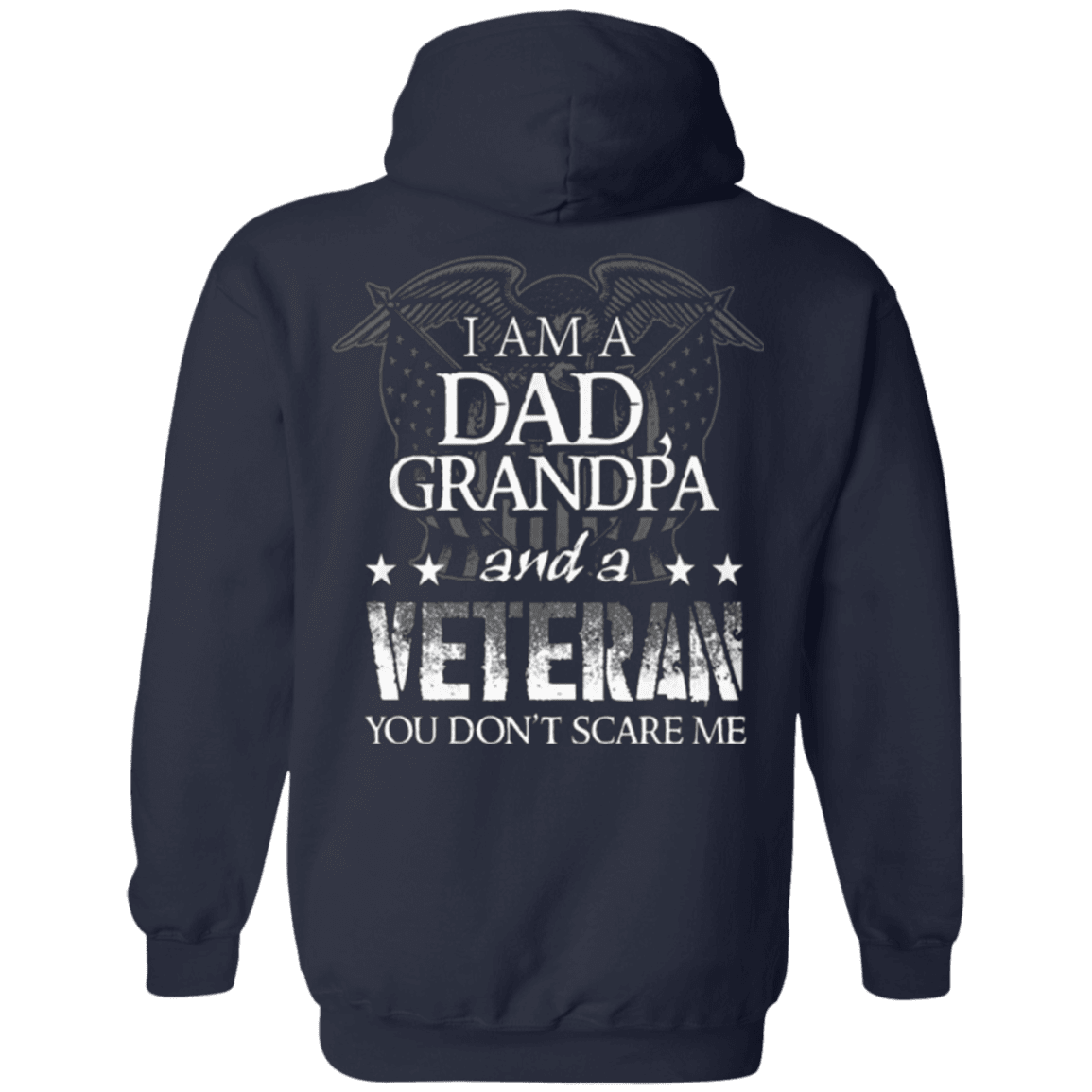 I am Dad Grandpa And A Veteran Hoodie-Sweatshirts-General-Veterans Nation