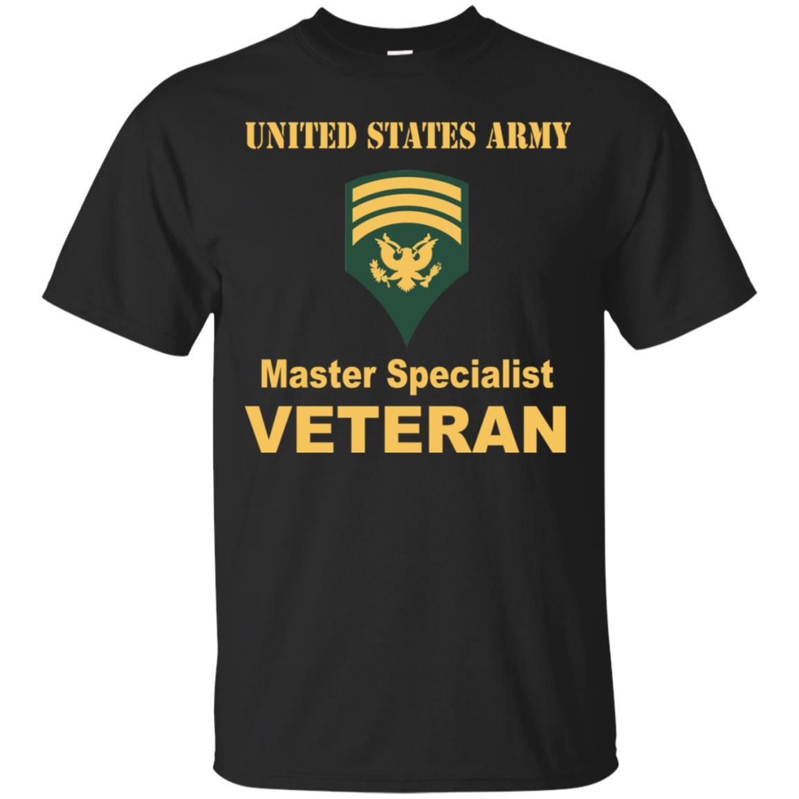 US Army E-7 SPC E7 Specialist Master Specialist Veteran Men T Shirt On Front-TShirt-Army-Veterans Nation