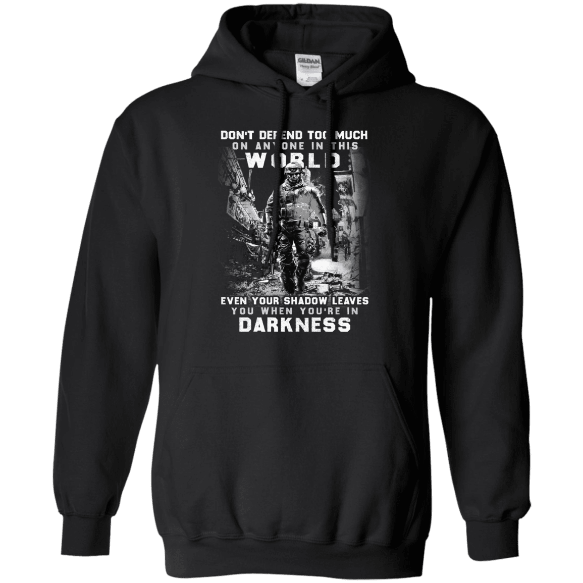 Military T-Shirt "DON'T DEFEND TOO MUCH ANYONE IN THIS WORLD"-TShirt-General-Veterans Nation