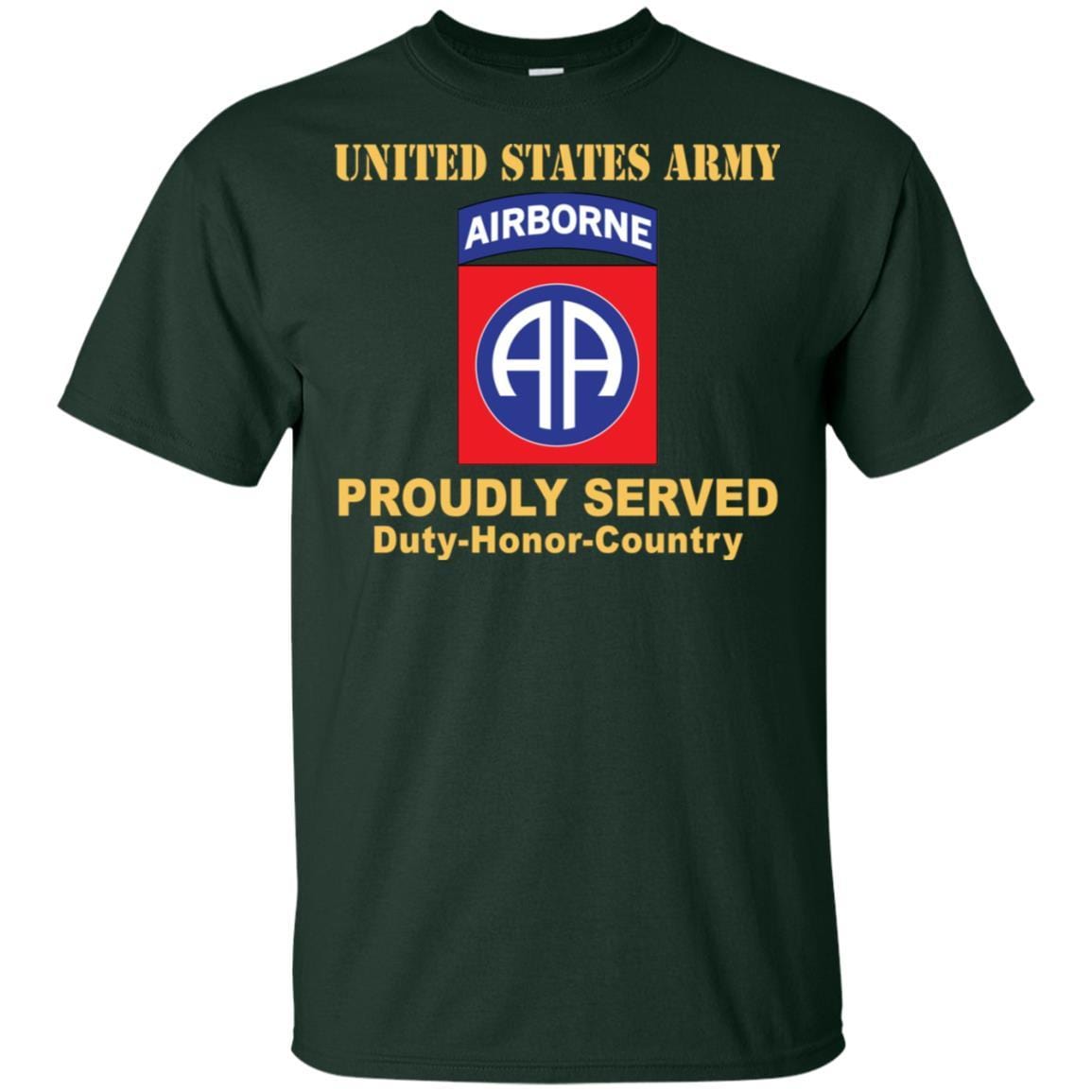 US ARMY 82ND AIRBORNE DIVISION - Proudly Served T-Shirt On Front For Men-TShirt-Army-Veterans Nation