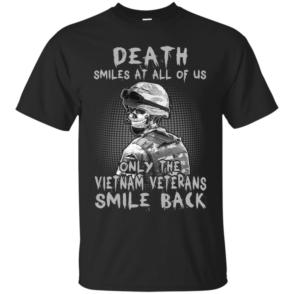 Military T-Shirt "Death Smiles At All Of Us - Only The VN Veterans Smile Back Men On" Front-TShirt-General-Veterans Nation