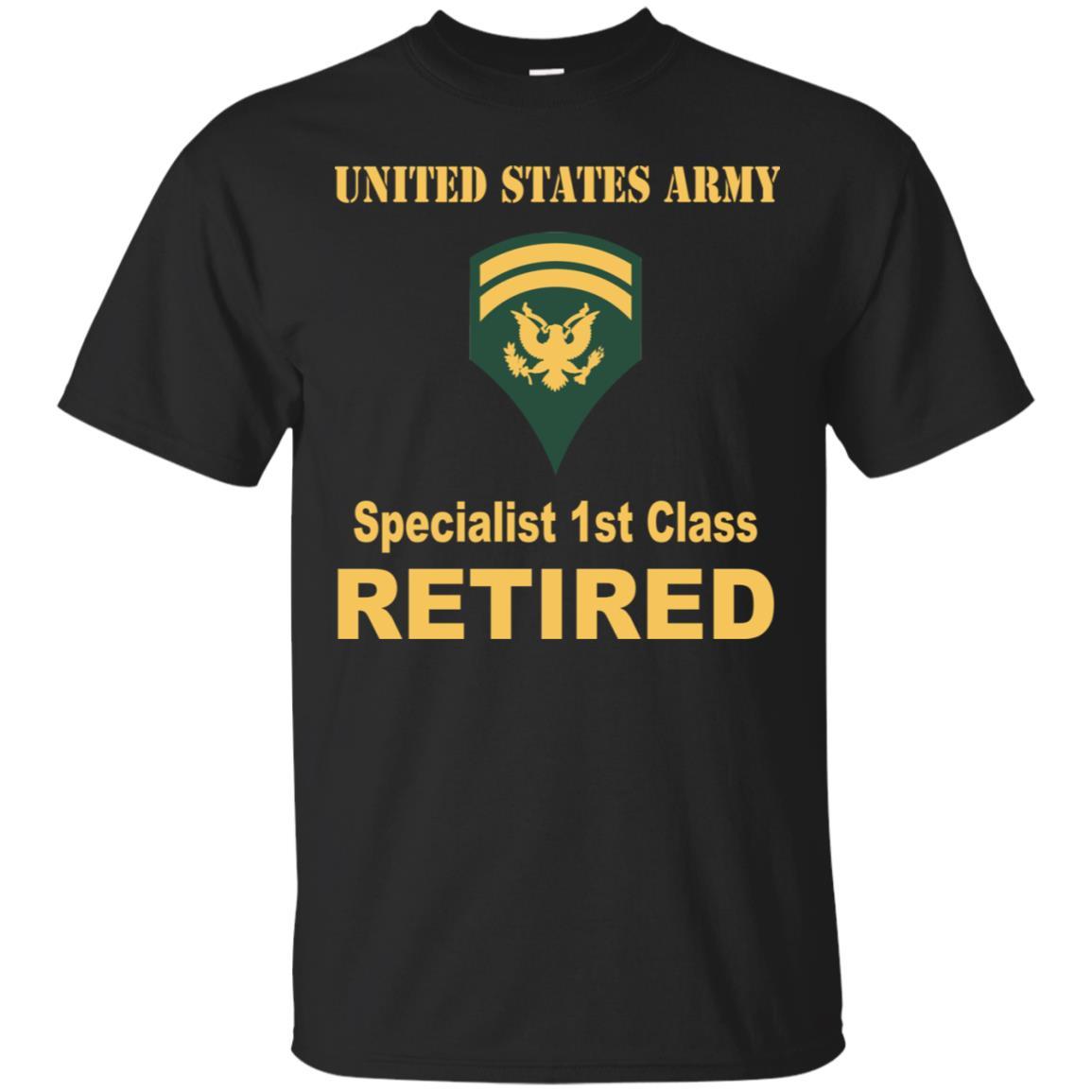 US Army E-6 SPC E6 Specialist Specialist 1st Class Reired Men T Shirt On Front-TShirt-Army-Veterans Nation