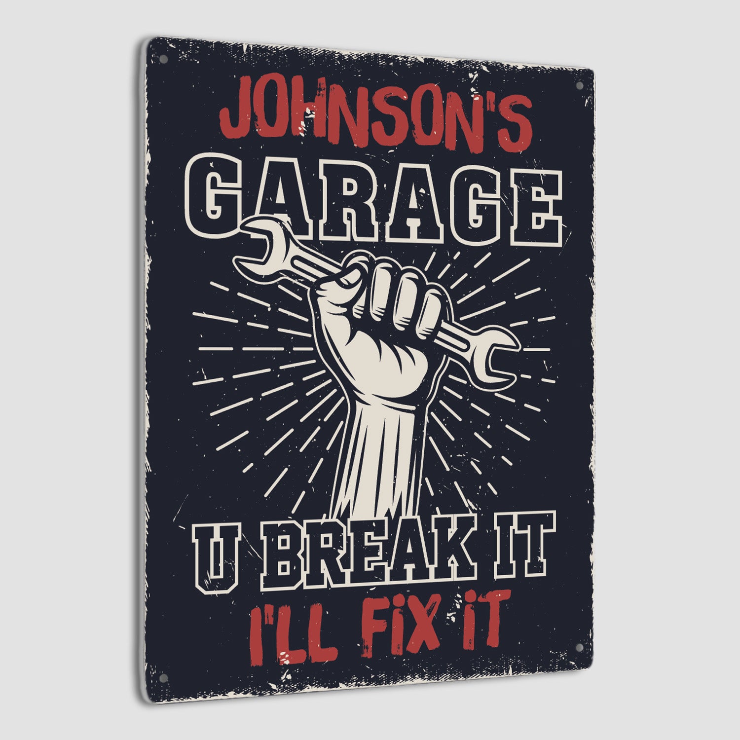 Custom Garage Sign, U Break It, I'll Fix It-Kustom-Veterans Nation