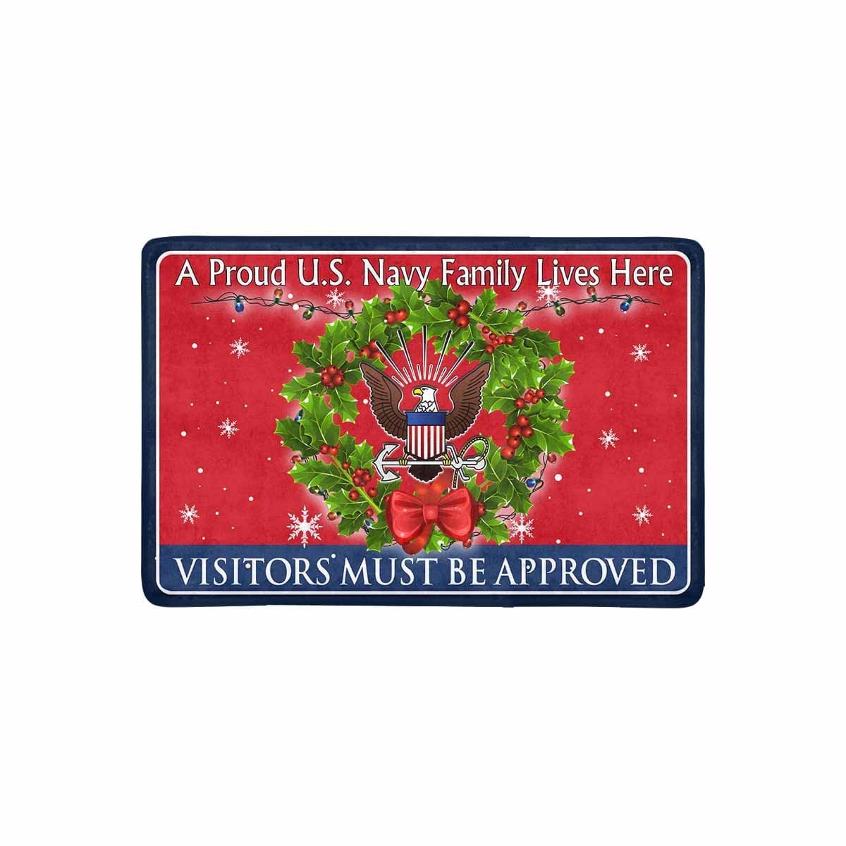 US Navy Logo A Proud Military Family Lives Here - Visitor must be approved - Christmas Doormat-Doormat-Navy-Rate-Veterans Nation